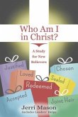Who Am I in Christ? (eBook, ePUB)