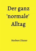 Der ganz 'normale' Alltag (eBook, ePUB)