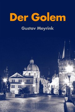 Der Golem: Ein Roman (eBook, ePUB) - Meyrink, Gustav