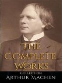 Arthur Machen: The Complete Works (eBook, ePUB)