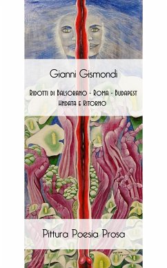 Ridotti di Balsorano - Roma - Budapest - Andata e Ritorno (eBook, ePUB) - Gismondi, Gianni