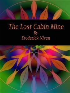 The Lost Cabin Mine (eBook, ePUB) - Niven, Frederick