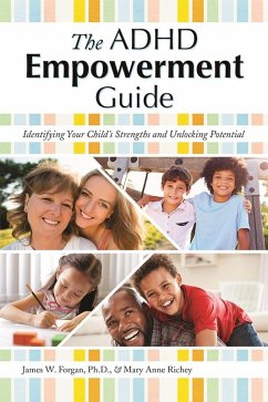 The ADHD Empowerment Guide (eBook, ePUB) - Forgan, James; Richey, Mary Anne