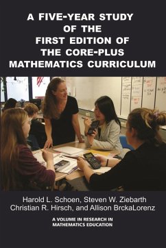 A Five-Year Study of the First Edition of the Core-Plus Mathematics Curriculum (eBook, ePUB)