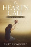 The Heart's Call (Coming Home, #1) (eBook, ePUB) The Heart's Call (Coming Home, #1) (eBook, ePUB)