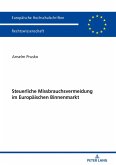 Steuerliche Missbrauchsvermeidung im Europaeischen Binnenmarkt (eBook, ePUB)