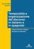 Temporalita e organizzazione del discorso in italiano e in spagnolo (eBook, ePUB)