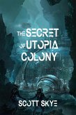 The Secret of Utopia Colony (eBook, ePUB)