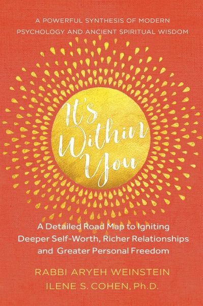 It's Within You: A Detailed Road Map to Igniting, Deeper Self-Worth, Richer Relationships, and Greater Personal Freedom (eBook, ePUB)