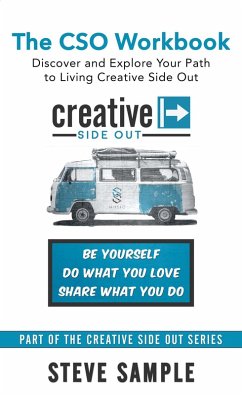 The CSO Workbook: Discover and Explore Your Path to Living Creative Side Out (eBook, ePUB) - Sample, Steve