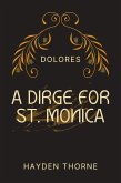 A Dirge for St. Monica (Dolores, #3) (eBook, ePUB)
