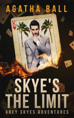 Skye's the Limit (Grey Skyes Adventures, #1) (eBook, ePUB) - Ball, Agatha