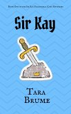 Sir Kay (eBook, ePUB)