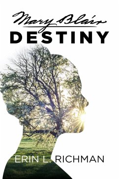 Mary Blair Destiny (eBook, ePUB) - Richman, Erin L.