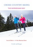 Cross Country Skiing -- The Norwegian Way (The video-text sports series, #2) (eBook, ePUB)