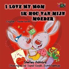 I Love My Mom Ik hou van mijn moeder (English Dutch Kids Book) (eBook, ePUB)