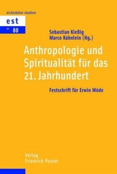 Cover Anthropologie und Spiritualität für das 21. Jahrhundert