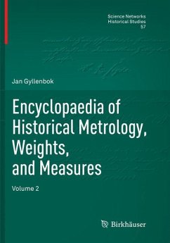 Encyclopaedia of Historical Metrology, Weights, and Measures - Gyllenbok, Jan