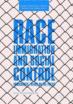 Race, Immigration, and Social Control - Sun, Ivan Y.;Wu, Yuning