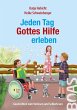 Jeden Tag Gottes Hilfe erleben - Bild 1