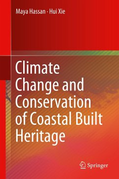 Climate Change and Conservation of Coastal Built Heritage - Hassan, Maya;Xie, Hui