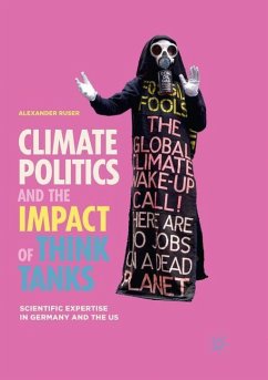 Climate Politics and the Impact of Think Tanks - Ruser, Alexander