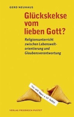 Glückskekse vom lieben Gott? - Neuhaus, Gerd