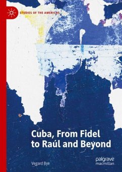 Cuba, From Fidel to Raúl and Beyond - Bye, Vegard