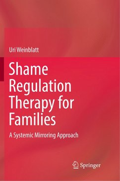 Shame Regulation Therapy for Families - Weinblatt, Uri