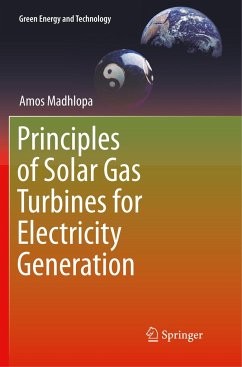 Principles of Solar Gas Turbines for Electricity Generation - Madhlopa, Amos