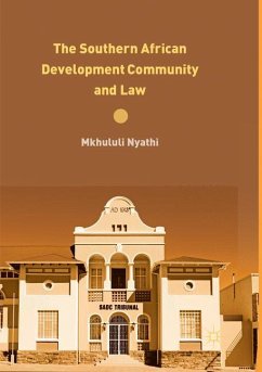 The Southern African Development Community and Law - Nyathi, Mkhululi