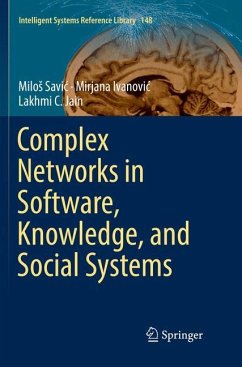 Complex Networks in Software, Knowledge, and Social Systems - Savic, Milos;Ivanovic, Mirjana;Jain, Lakhmi C.
