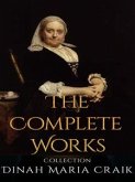 Dinah Maria Craik: The Complete Works (eBook, ePUB)