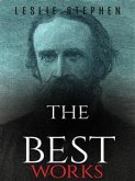 Leslie Stephen: The Best Works (eBook, ePUB)