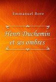 Henri Duchemin et ses ombres (eBook, ePUB)