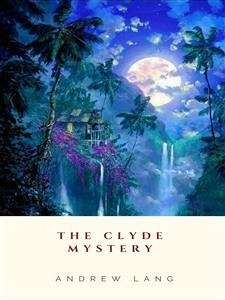 The Clyde Mystery (eBook, ePUB) - Lang, Andrew