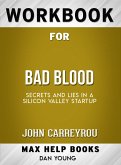 Workbook for Bad Blood: Secrets and Lies in a Silicon Valley Startup (Max-Help Workbooks) (eBook, ePUB)