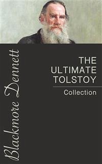 The Ultimate Tolstoy Collection (eBook, ePUB) - Tolstoy, Leo