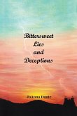 Bittersweet Lies and Deceptions