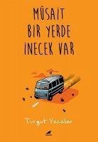 Müsait Bir Yerde Inecek Var - Yasalar, Turgut