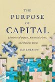 The Purpose of Capital The Purpose of Capital
