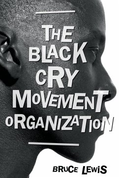 The Black Cry Movement Organization - Lewis, Bruce