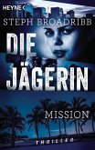 Die Jägerin - Mission / Lori Anderson Bd.2 (eBook, ePUB)
