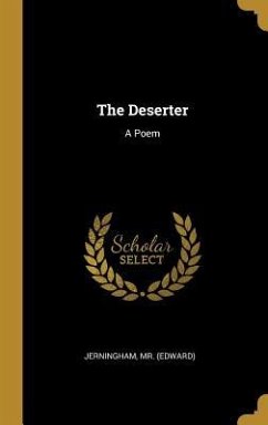 The Deserter: A Poem - (Edward), Jerningham