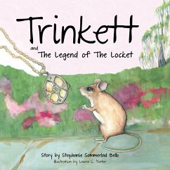 Trinkett and the Legend of the Locket - Bello, Stephanie Sommerlad