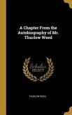 A Chapter From the Autobiography of Mr. Thurlow Weed