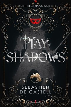 Play of Shadows - Castell, Sebastien de