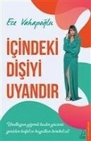 Icindeki Disiyi Uyandir - Vahapoglu, Ece