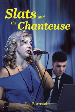 Slats and the Chanteuse - Bornstein, Lee