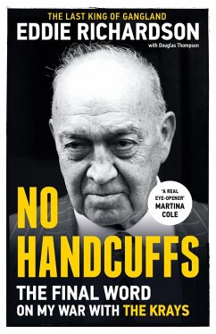 No Handcuffs: The Final Word on My War with The Krays (eBook, ePUB) - Richardson, Eddie